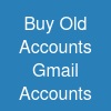 Buy Old  Accounts Gmail Accounts