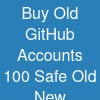 Buy Old GitHub Accounts - 100% Safe (Old & New) Available