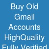 Buy Old Gmail Accounts:* High-Quality & Fully Verified Accounts