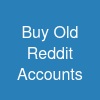 Buy Old Reddit Accounts
