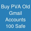 Buy PVA Old Gmail Accounts: 100% Safe &