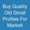 Buy Quality Old Gmail Profiles For Marketi