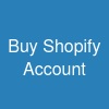 Buy  Shopify Account