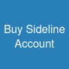 Buy Sideline Account