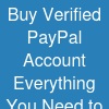 Buy Verified PayPal Account: Everything You Need to Know
