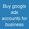 Buy google ads accounts for business