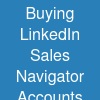 Buying LinkedIn Sales Navigator Accounts