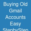 Buying Old Gmail Accounts: Easy Step-by-Step Guide