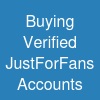 Buying Verified JustForFans Accounts