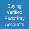 Buying Verified RedotPay Accounts