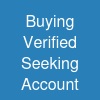 Buying Verified Seeking Account