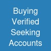 Buying Verified Seeking Accounts