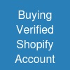 Buying Verified Shopify Account