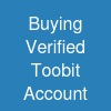 Buying Verified Toobit Account
