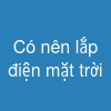 Có nên lắp điện mặt trời