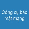 Công cụ bảo mật mạng