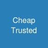 Cheap & Trusted)