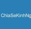 ChiaSeKinhNghiem