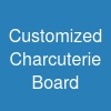 Customized Charcuterie Board