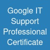 Google IT Support Professional Certificate