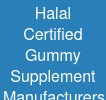 Halal Certified Gummy Supplement Manufacturers
