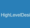 HighLevelDesign