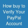 How buy to Verify Your PayPal Account