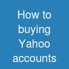 How to buying  Yahoo accounts