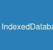 IndexedDatabase