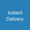 Instant Delivery