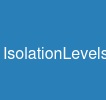 IsolationLevels