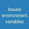 Issues environment variables