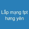 Lắp mạng fpt hưng yên