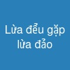 Lừa đểu gặp lừa đảo