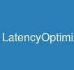 LatencyOptimization
