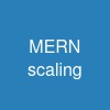 MERN scaling
