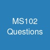 MS-102 Questions