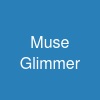 Muse Glimmer