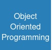 Object Oriented Programming