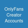 OnlyFans Creator Accounts