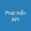 Phát triển API