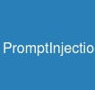 PromptInjection