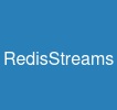 RedisStreams