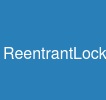 ReentrantLock