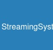 StreamingSystems