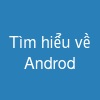 Tìm hiểu về Androd