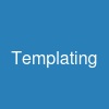 Templating