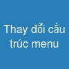 Thay đổi cấu trúc menu