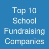 Top 10 School Fundraising Companies