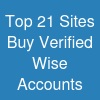 Top 21 Sites Buy Verified Wise Accounts